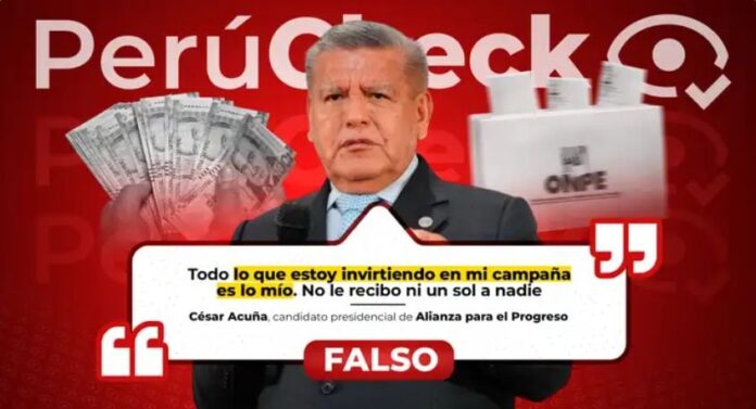 perucheck:-es-falso-que-la-campana-del-candidato-presidencial-cesar-acuna-sea-financiada-solo-por-el