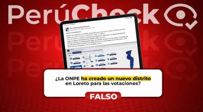 perucheck:-es-falso-que-la-onpe-haya-creado-un-nuevo-distrito-en-la-region-loreto,-como-dice-viral