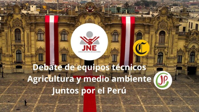 debate-de-equipos-tecnicos:-juntos-por-el-peru-presenta-esta-noche-sus-propuestas-sobre-agricultura-y-medio-ambiente
