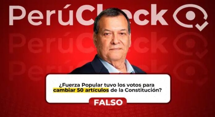 perucheck:-¿fuerza-popular-ha-tenido-los-votos-para-cambiar-50-articulos-de-la-constitucion,-como-afirmo-jorge-nieto?