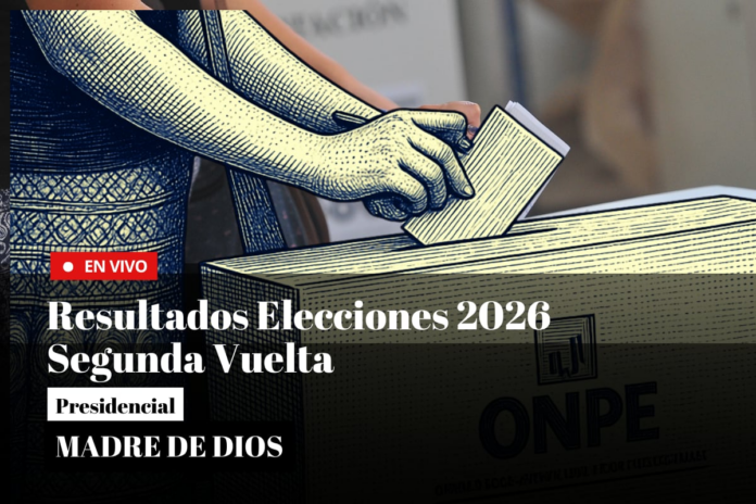 elecciones-peru-2026:-resultados-onpe-al-85.602%-de-la-segunda-vuelta-de-madre-de-dios-y-conteo-oficial-de-votos-en-vivo