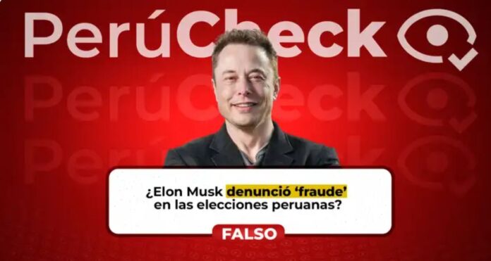perucheck:-¿elon-musk-denuncio-‘fraude’-en-las-elecciones-peruanas?
